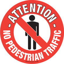 Load image into Gallery viewer, Attention no pedestrian traffic sign