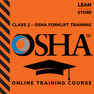 Online Class 2 OSHA Forklift Training and Lean Warehousing course with certificate – hosted on Lean.TrainSocially.com